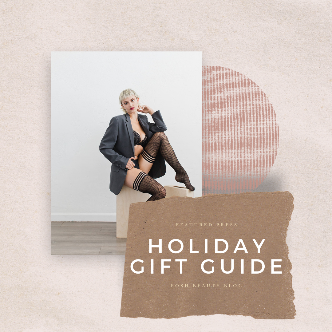 PRESS: Holiday Gift Guide | Posh Beauty Blog